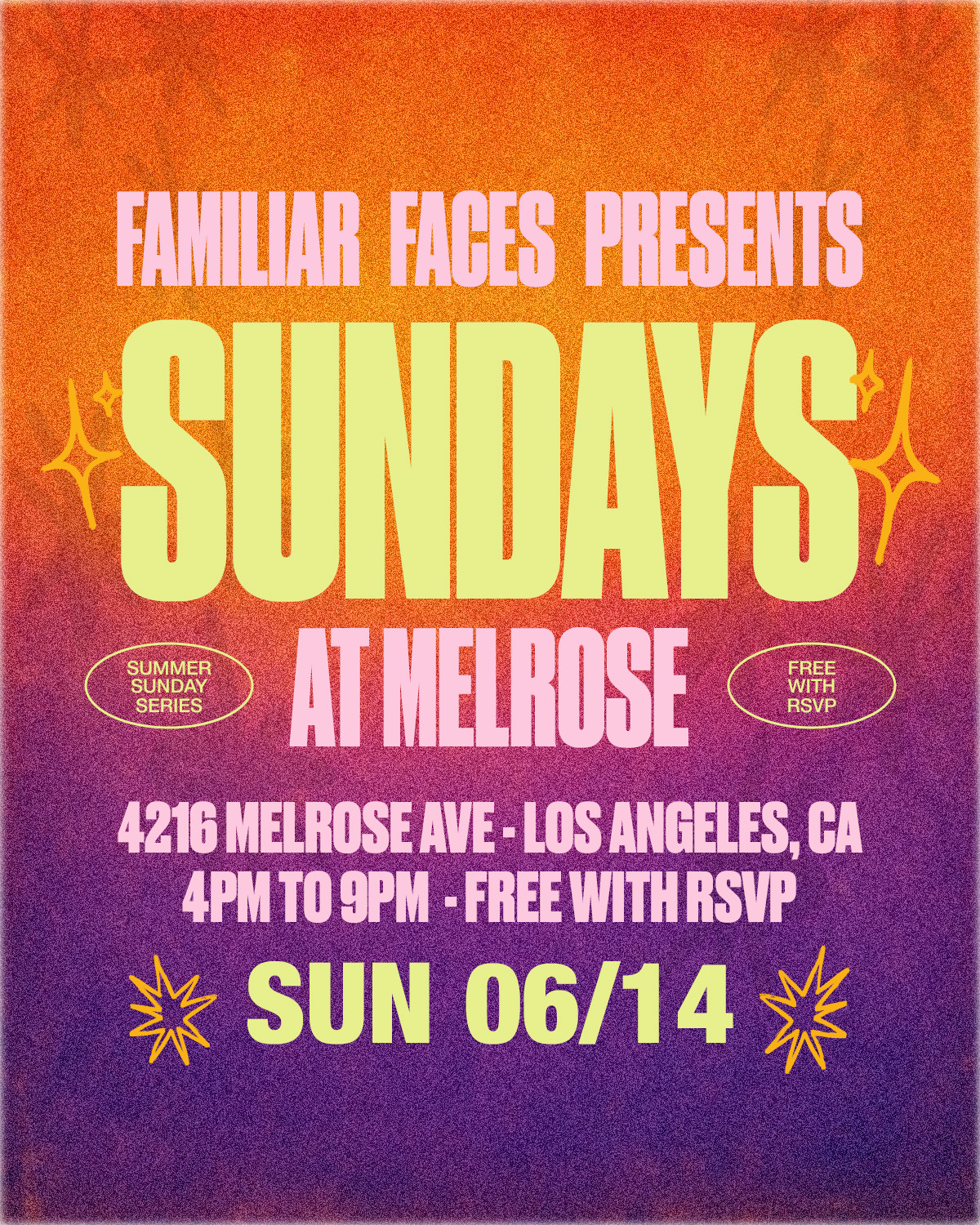 Familiar Faces Presents: Sundays at Melrose
